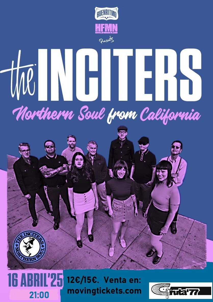 Gruta 77 (@gruta77madrid) on Twitter photo Llega el #northernsoul con #TheInciters
No dejes pasar la oportunidad de estar en un directo de esta banda.
Boletos en <a href="/movingtickets/">movingtickets.com</a> = movingtickets.com/Entradas-The-I…
Miércoles 16 de abril
<a href="/Carabanchel_DC/">Carabanchel Distrito Cultural</a>
<a href="/buenritmo/">buenritmo</a>
<a href="/HFMNCREW/">HFMN CREW</a> Llega el #northernsoul con #TheInciters
No dejes pasar la oportunidad de estar en un directo de esta banda.
Boletos en <a href="/movingtickets/">movingtickets.com</a> = movingtickets.com/Entradas-The-I…
Miércoles 16 de abril
<a href="/Carabanchel_DC/">Carabanchel Distrito Cultural</a>
<a href="/buenritmo/">buenritmo</a>
<a href="/HFMNCREW/">HFMN CREW</a>