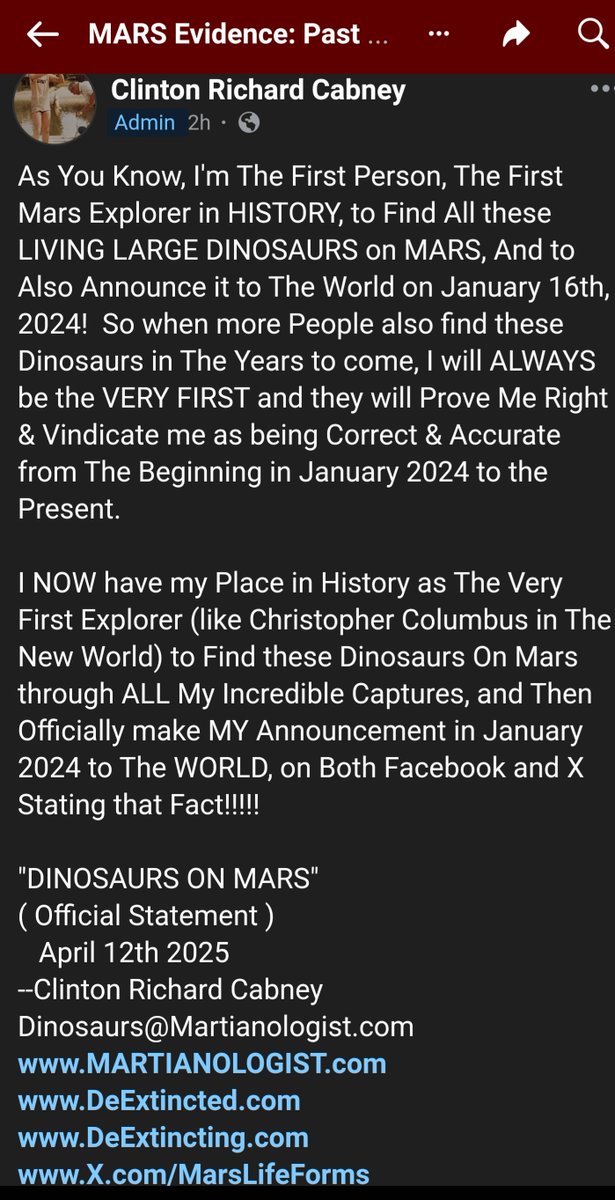 MarsLifeForms's tweet image. "DINOSAURS ON MARS"
( Official Statement )
   April 12th 2025
--Clinton Richard Cabney
Dinosaurs@Martianologist.com
MARTIANOLOGIST.com
DeExtincted.com
DeExtincting.com
X.com/MarsLifeForms