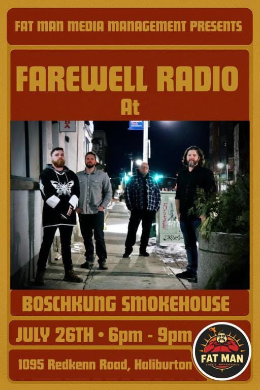 Summer just around the corner! Catch the #FarewellRadio boys at the #BoschkungSmokehouse on July 26th!