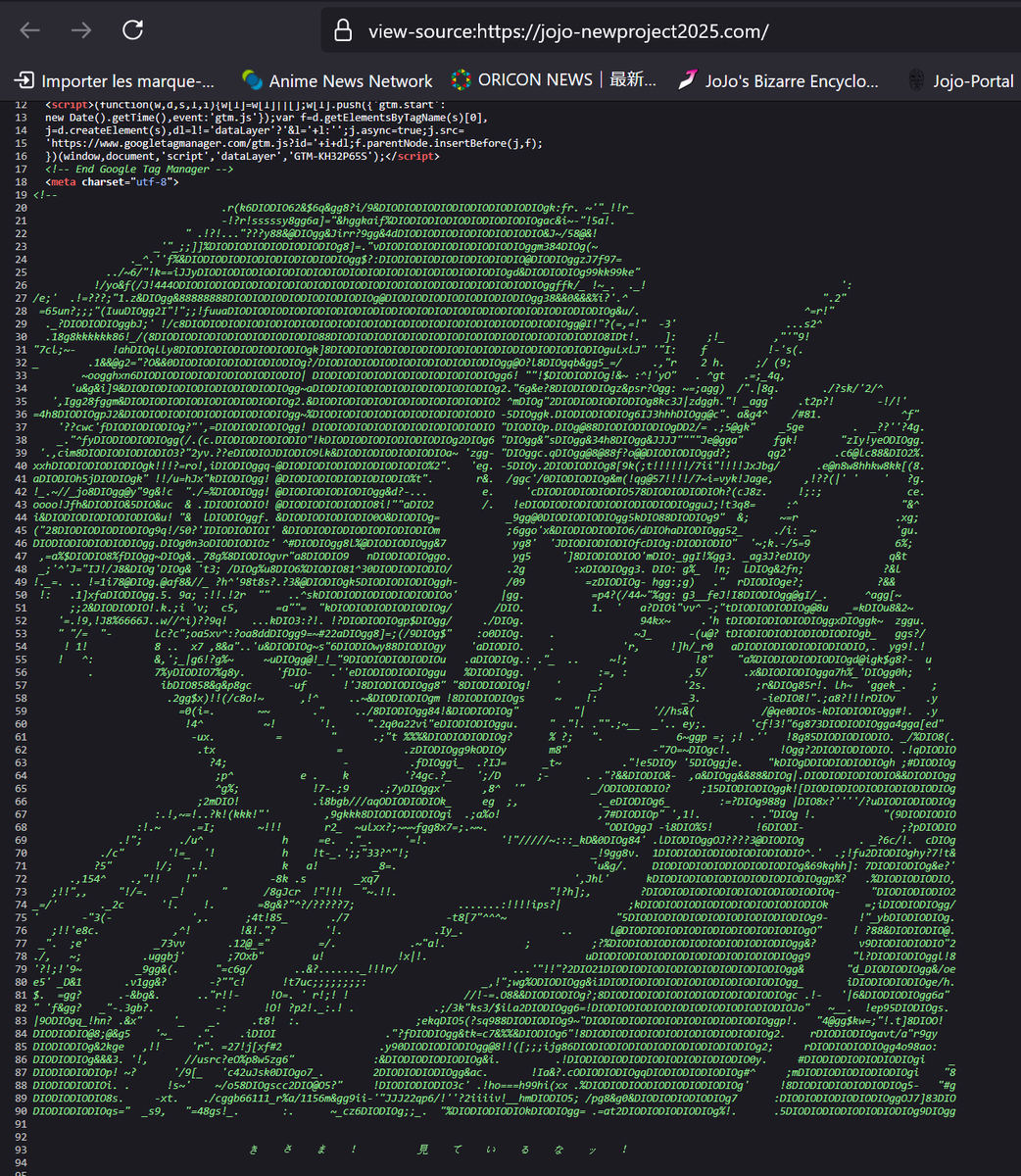 JJBCP_FR's tweet photo. Si vous jetez un œil au code source du site internet du futur jeu mobile JoJo's Bizarre Adventure développé par Gumi vous pouvez voir DIO en ASCII qui dit :

"Tu m'observes, pas vrai  ?" https://t.co/FIptMvJPUQ