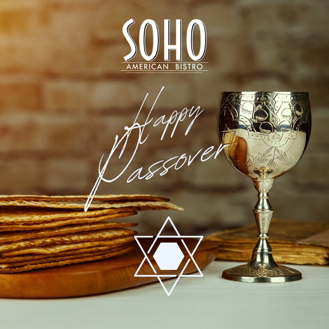 Wishing all who celebrate a Happy Passover from the SOHO Family!