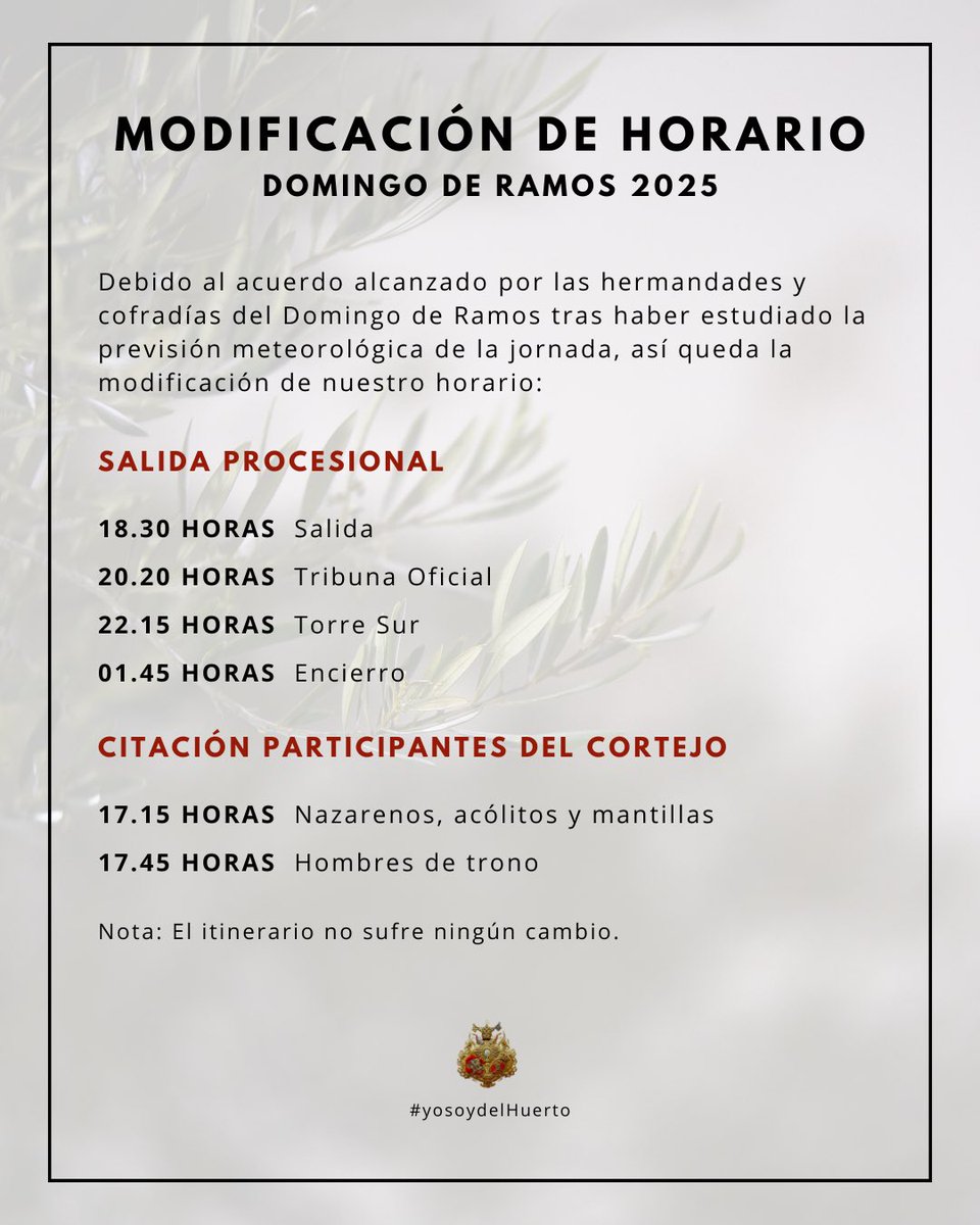Archic_Huerto's tweet photo. 🔔 Modificación de horario del Domingo de Ramos tras el acuerdo alcanzado con las demás hermandades, debido a la previsión meteorológica.

#yosoydelHuerto #CofradíasMLG https://t.co/k8jantTtYv