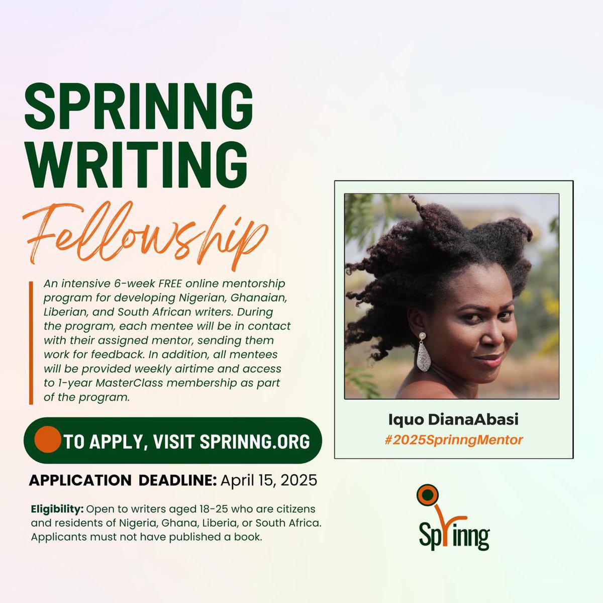 Last year, I was pleased to serve as a mentor on the <a href="/SprinngLM/">Sprinng</a> Writing Fellowship and I’m excited to be returning this year! 🎉

Open to writers from Nigeria, Ghana, Liberia &amp; SA
Visit sprinng.org to learn more &amp; apply by April 15, 11:59 PM WAT!
#2025SprinngMentor