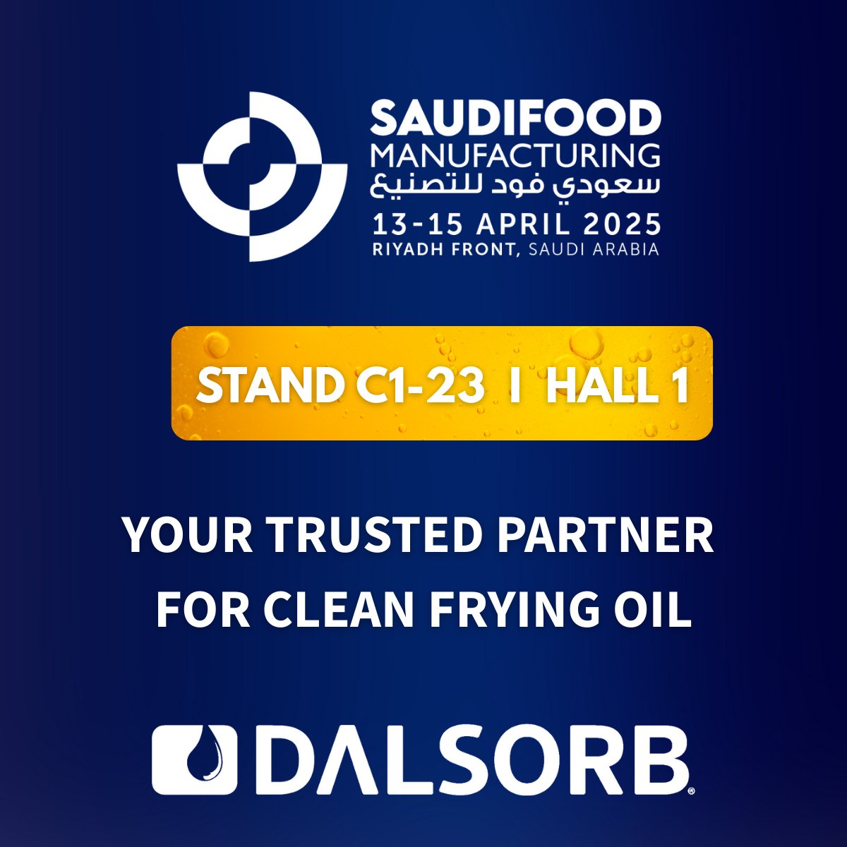 Dalsorb's tweet image. Stop by Stand C1-23, Hall 1 at #SaudiFoodManufacturing to learn how DALSORB® can reduce your oil discard by up to 90% and lower your oil management costs as much as 77%.

#saudifoodmanufacturing #dalsorb #oilmanagement #edibleoils #snacks