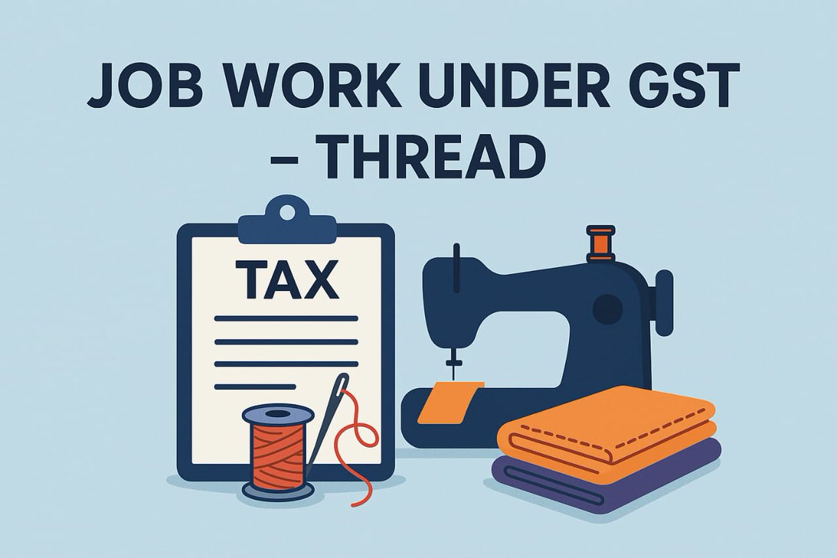 caskhurana's tweet image. 🔧 Job Work under GST – Deep Dive! 🏭

A thread for CAs, Tax Professionals &amp;amp; Businesses.
Let’s decode the essentials of Job Work under GST
#GSTIndia #JobWork #TaxCompliance