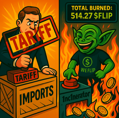 EasyEt2's tweet photo. π¦πΈ TARIFFS? COOL. WE JUST BURN.
While governments slap on import fees,
#We_flip2 out here slapping the supply curve π
Every time you buy $FLIP β we burn it.
No middleman. No delay. No printing. Just gone.
$FLIP isnβt just a meme.
Itβs tariff-proof, trustless, and built for chaos.
#WeFlip #FLIP #Tariffs #Solana #CryptoBurn #MemeEconomics #DeflationaryFlex