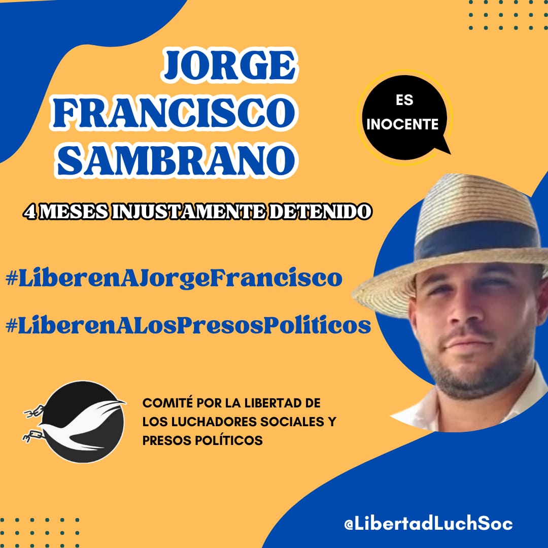 ES INOCENTE | Jorge Francisco Sambrano, dirigente social y político de Ciudad Bolívar, cumple 4 meses de injusta prisión. Jorge es inocente. Exigimos su libertad inmediata. #LiberenAJorgeFrancisco 
#LiberenALosPresosPoliticos 
#CeseLaRepresión