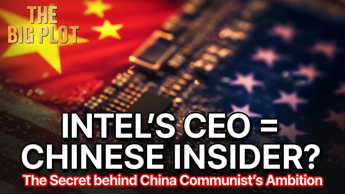 TheBigPlot's tweet photo. Shocking reveal!!
A Chinese family's grip on global semiconductors now targets Intel's CEO seat. 
Is America’s tech future at risk? 
Watch the explosive video exposing "Chimerica"!

#TheBIgPlot #JasonHo #MoeFukada #Teklium

https://t.co/rquKF5LcGB https://t.co/igkTvaiNSo