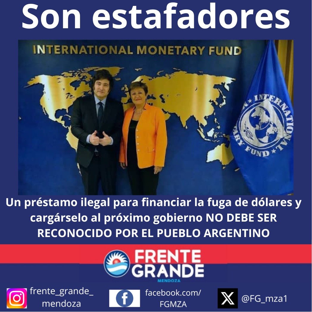 FG_mza1's tweet photo. #MileiEstafador y #CaputoFugador nos endeudan con el #FMI para financiar la #Fuga #PrestamoIlegal #BandaDeChorros https://t.co/LBlXdrRKkb