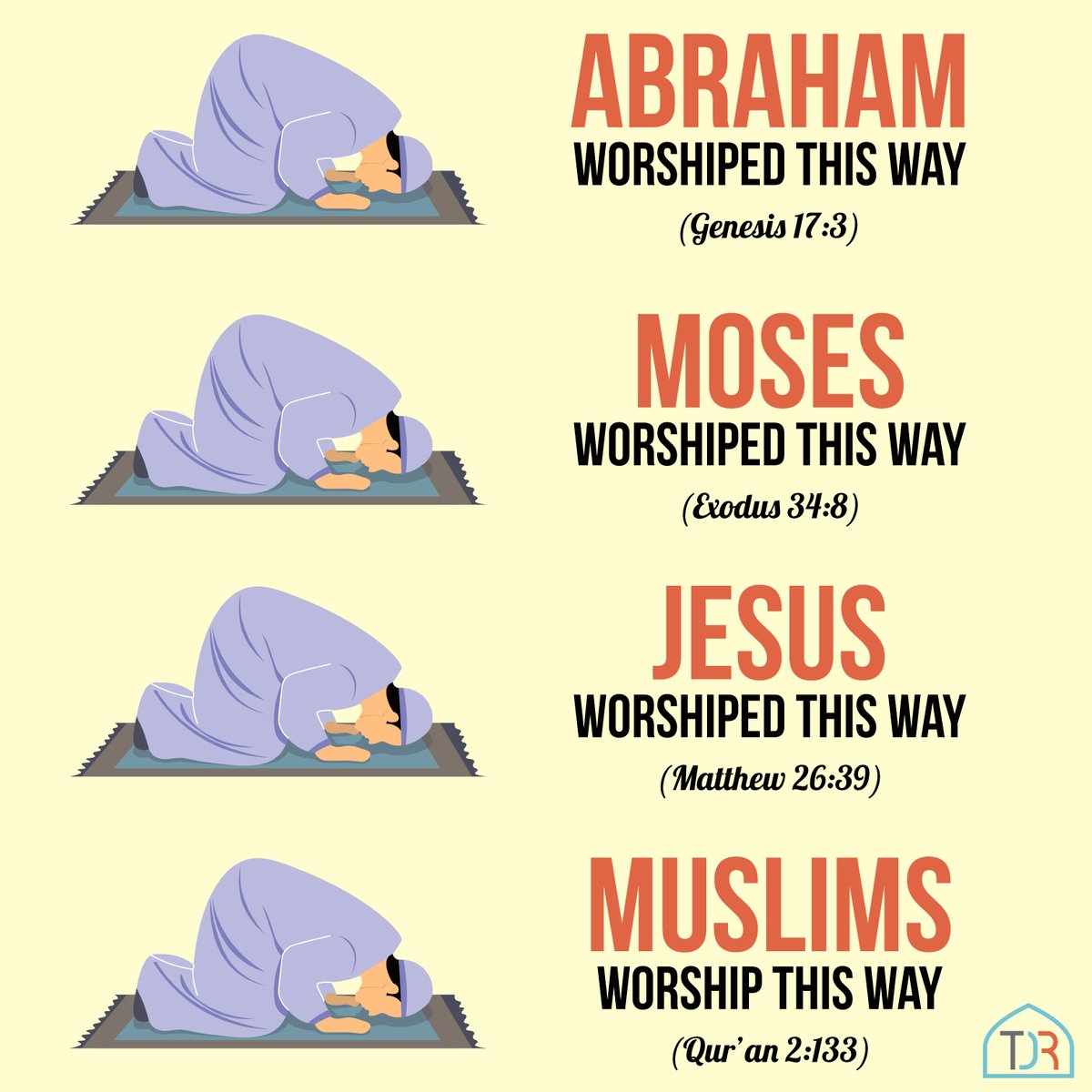TDR_Network's tweet photo. Muslims worship God the same way all the prophets in the Quran and the Bible worshipped God, while Christians have invented their own new religion. https://t.co/UUzxxWmE6K