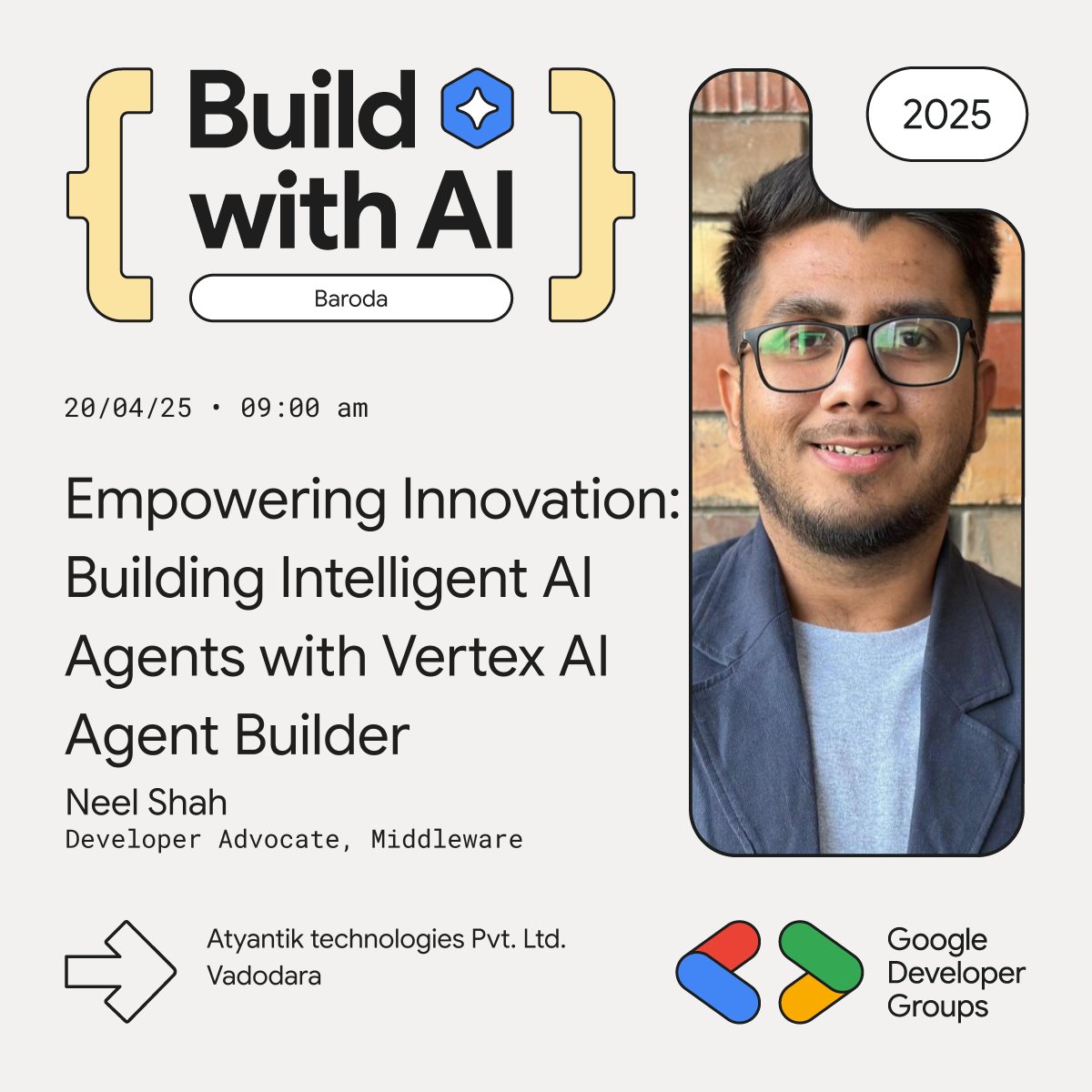 📣 SPEAKER #3: <a href="/shahneel2409/">Neel Shah</a>  joins #BuildWithAI Baroda to present "Empowering Innovation with Vertex AI Agent Builder"! Learn to design, train &amp; deploy custom AI agents on Google Cloud.
📆 April 20th 
🕙 9AM @ Atyantik Technologies 
🔗 bit.ly/buildwithaibar… <a href="/GDGIndia/">Google Developer Groups India</a>