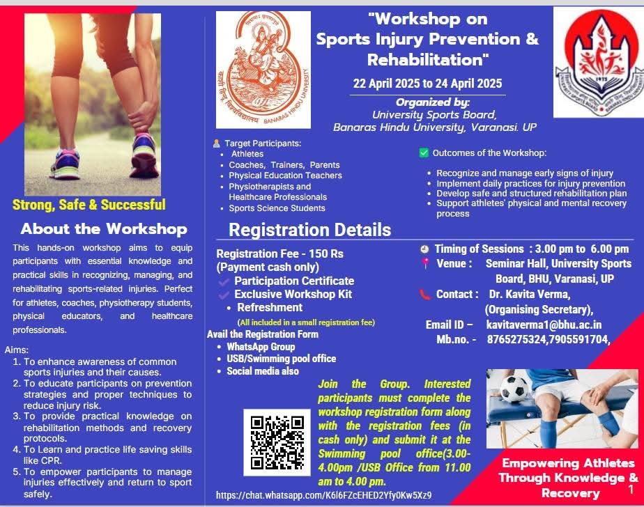 sportsbhu's tweet photo. Upcoming Workshop: Sports Injury Prevention &amp; Rehabilitation 🏃‍♂️.

📅 Date: [22.04.2025 to 24.04.2025]
🕘 Time: [3.00 pm to 6.00 pm ]
📍 Venue: [Seminar hall, University Sports Board, BHU]
🎟️ Register Now: [Download the Form]
@VCofficeBHU  @bhupro @registrarbhu @phyedu_bhu https://t.co/u3LzF9jToS