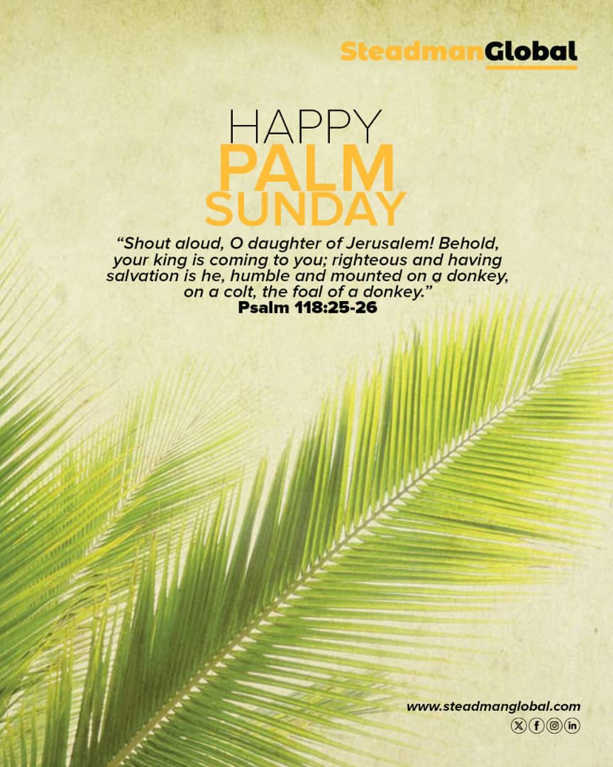 Today, we join our Christian brothers and sisters all over the world to commemorate the joyous and triumphant entry of our Lord and Savior Jesus Christ into the holy city of Jerusalem. A Happy Palm Sunday from all of us at Steadman!