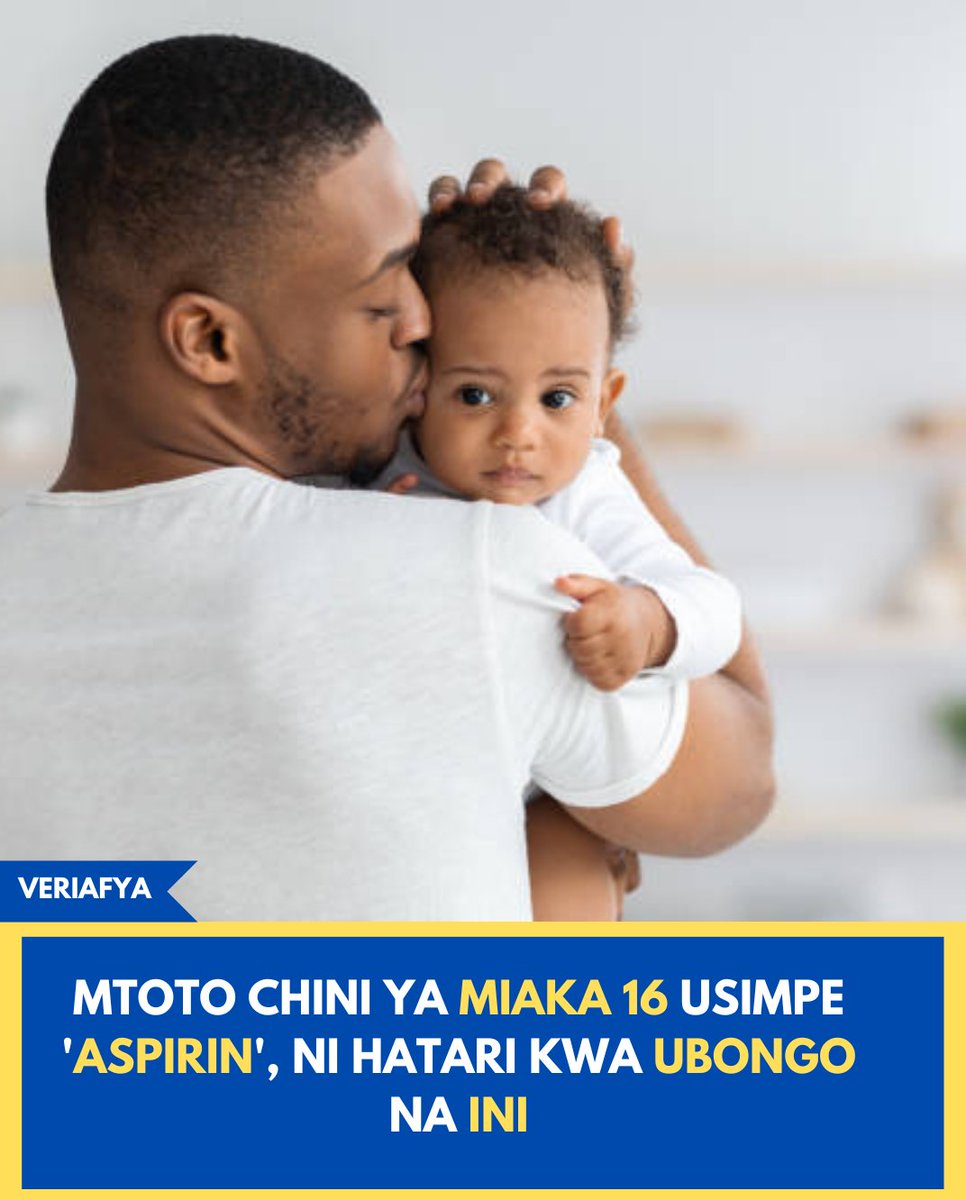Isipokuwa kwa Maelezo ya Daktari, haushauriwi kumpa Aspirin Mtoto mwenye Umri chini ya Miaka 16. 

Dawa hii inaweza kusababisha tatizo hatari lisioonekana sana linaitwa Reye’s Syndrome ambalo huathiri Ubongo na Ini la mtoto.

Dalili zake ni kama Kutapika sana, Kuchanganyikiwa,
