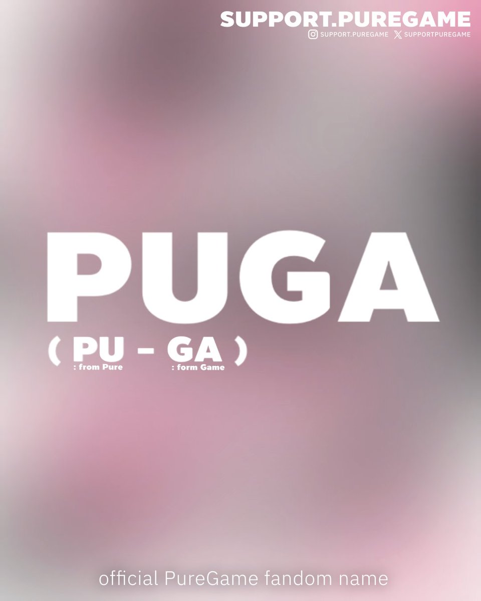 supportpuregame's tweet photo. official PUREGAME fandom name ! 💕
is ……. PUGA ( pu - ga พูก้า ) 🐥
- PUGA STILL WITH PUREGAME -
#เพียวเกมส์ #puretrainee #game_amylase #PUGAofpuregame https://t.co/xwIcUvj4rf