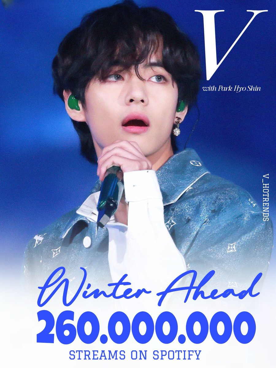 v_hotrends's tweet photo. Winter Ahead by #V (with Park Hyo Shin) has surpassed 260,000,000 streams on Spotify!

WA focused PL by Taehyung's fb
https://t.co/5ieRRfTMNQ https://t.co/zdfPQa4t6T