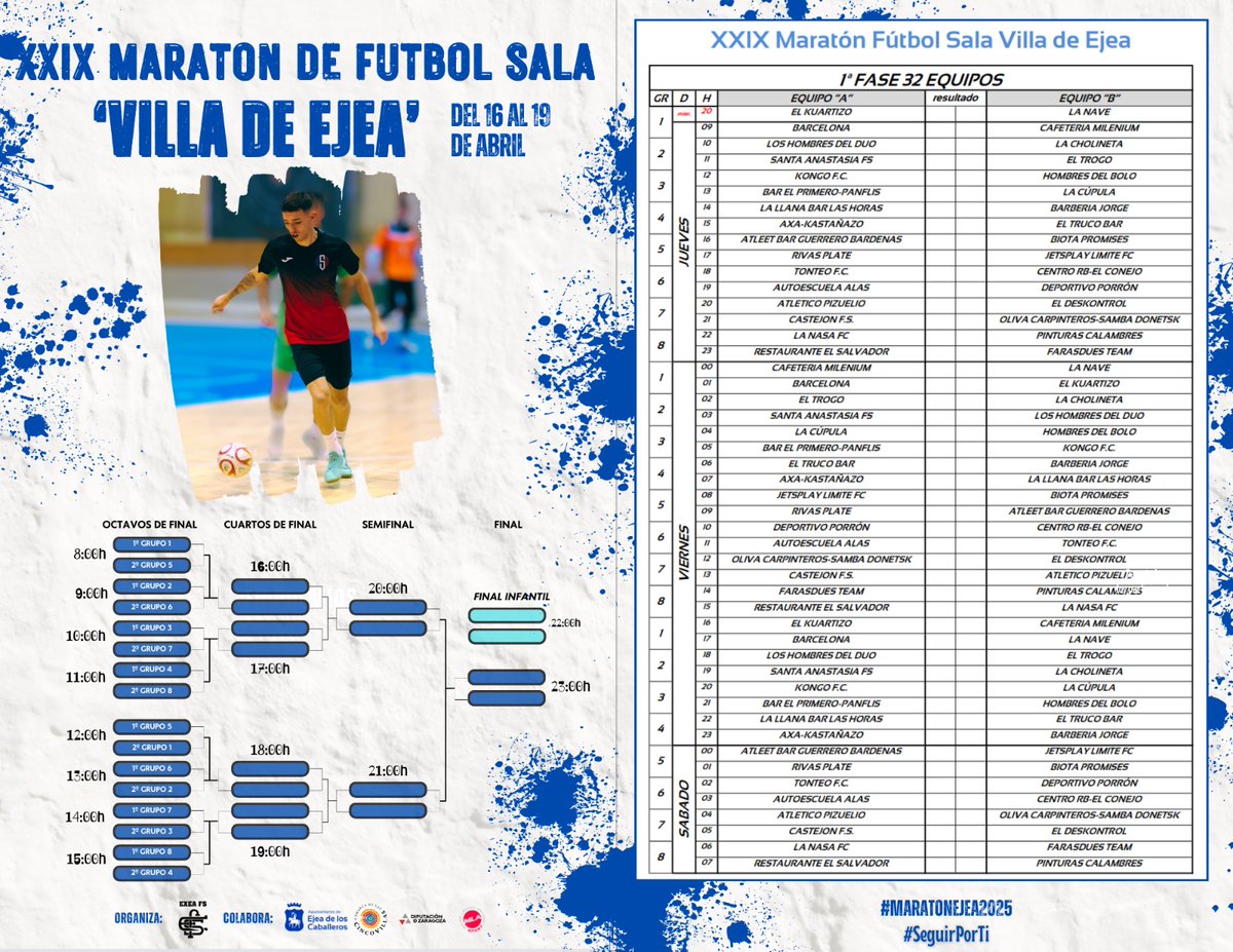 XXIX MARATÓN DE FÚTBOL SALA VILLA DE EJEA. 

Con la cuenta atrás más que activada os dejamos los horarios y cruces del torneo.

Os esperamos a todos en en pabellón para disfrutar de 4 días de diversión, emoción y buen fútbol sala. 

#SeguirPorTi💫
#StopGambling
#MaratonEjea2025