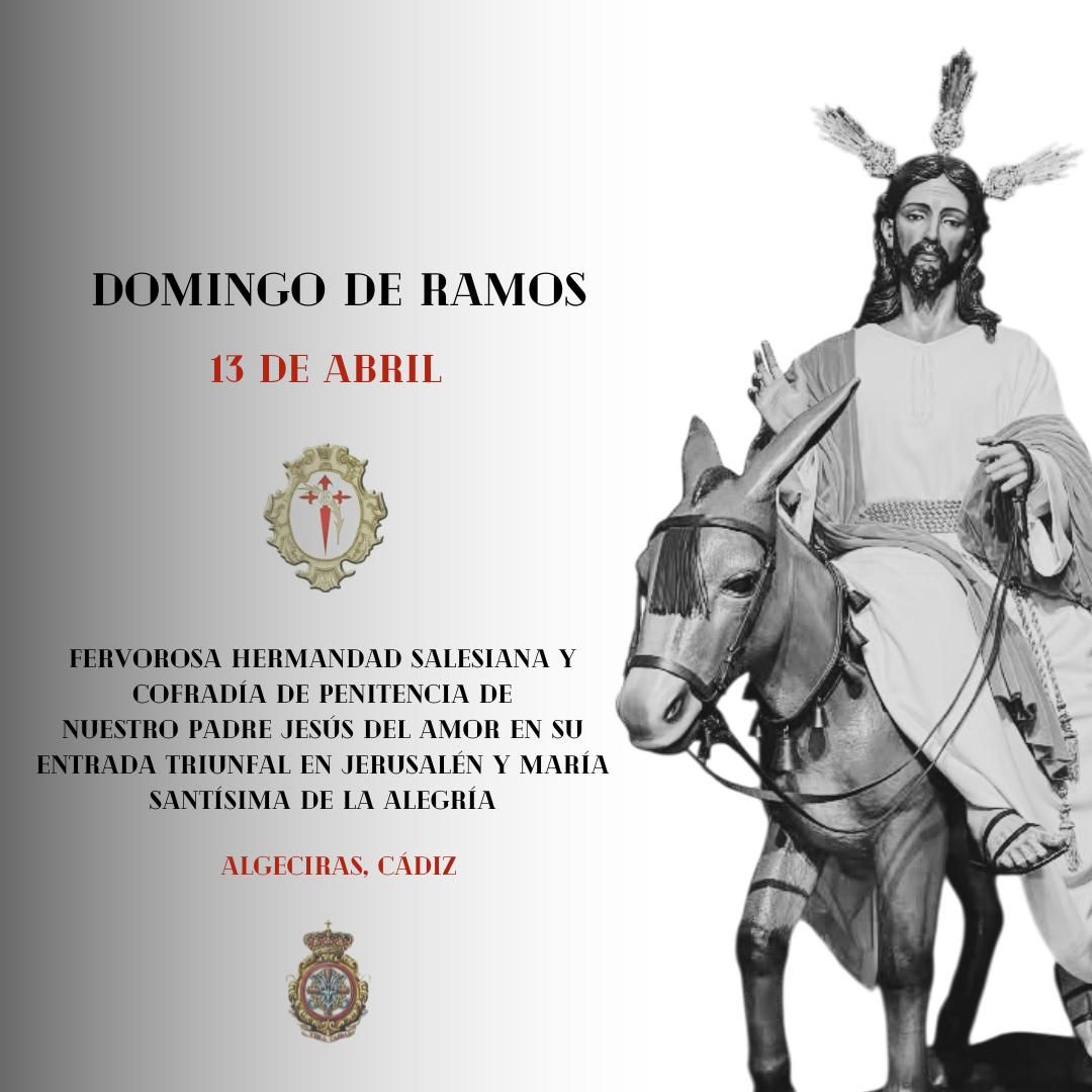 𝐃𝐎𝐌𝐈𝐍𝐆𝐎 𝐃𝐄 𝐑𝐀𝐌𝐎𝐒

Fervorosa Hermandad Salesiana de la “Borriquita” 

✝️ <a href="/BorriquitaAlg/">Borriquita Algeciras</a>

📍 Algeciras (Cádiz)

🕐 17:00h

#SiempreTresCaídas
#LaMúsicadelSeñor