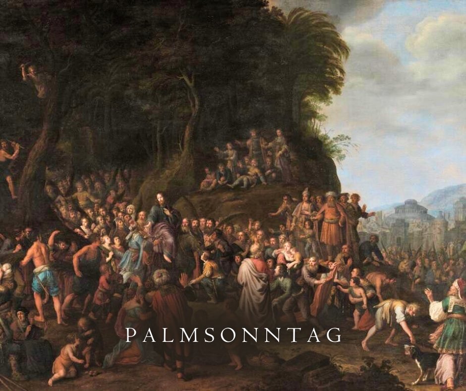 „Hosanna dem Sohn Davids! Gesegnet sei er, der kommt im Namen des Herrn.“ (Mt 21,9)

Mit dem Palmsonntag beginnt die Karwoche. Wir erinnern uns an den Einzug Jesu in Jerusalem, bei dem ihn die Menschen mit Palmzweigen begrüßten. Dieser Tag markiert den Auftakt zur Feier der