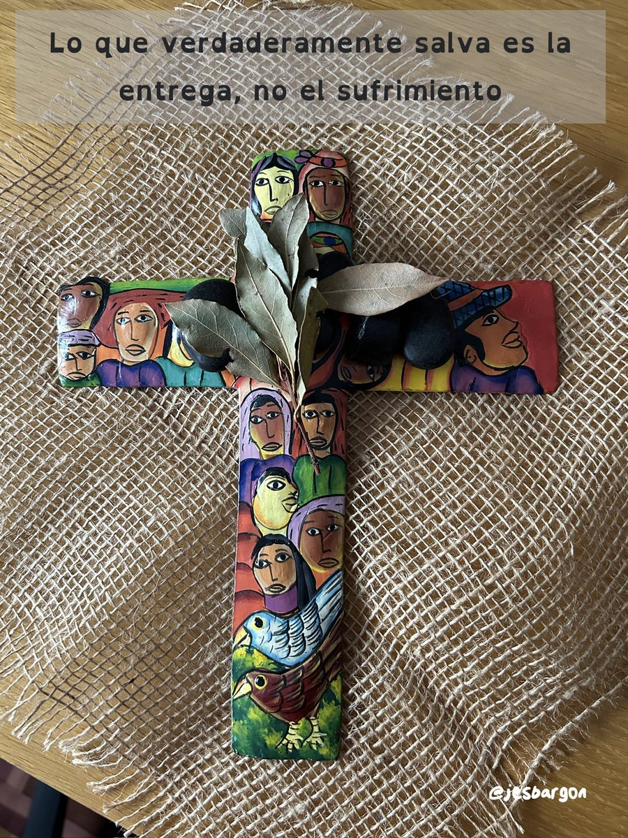 “La invitación que la Pasión hace no es una invitación al sufrimiento, es una invitación a la entrega, al darse. Lo cual no estará exento muchas veces del sufrimiento interior o exterior” (Darío Mollá)