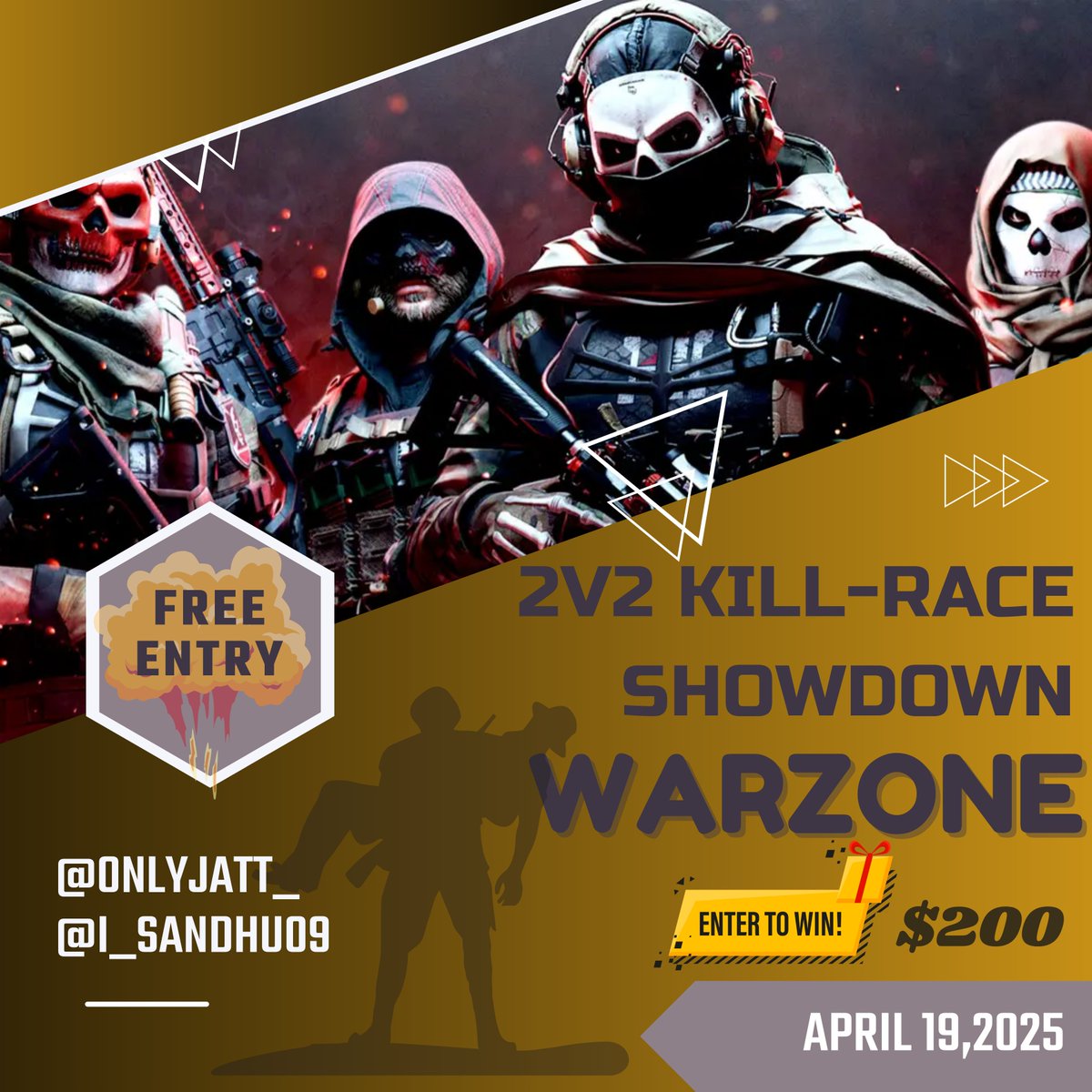 i_Sandhu09's tweet photo. 2v2 Showdown – Warzone Kill Race
$200 Prize for 1st Place April 19th-20th
2v2 Kill Race Format. At least 1 teammate must be streaming.
Think you've got what it takes?
Join the Discord for full rules & sign-up #Warzone #CallOfDuty #WZTournament #KillRace #OnlyJatt https://t.co/9NkEutf7yE