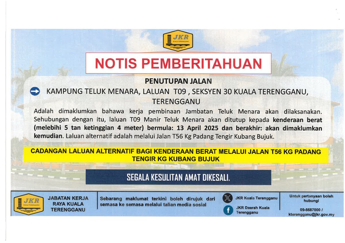 NOTIS PEMBERITAHUAN
PENUTUPAN JALAN KAMPUNG TELUK MENARA, LALUAN T09,SEKSYEN 30 KUALA TERENGGANU,TERENGGANU.
<a href="/IPJKR_Official/">JKR Malaysia Rasmi</a> 
<a href="/JKRTerengganu/">JKR Terengganu</a> 
<a href="/HasliJKR/">Hasli Ibrahim (Ir. Dr.)</a>
<a href="/asharimuda/">ashari</a>