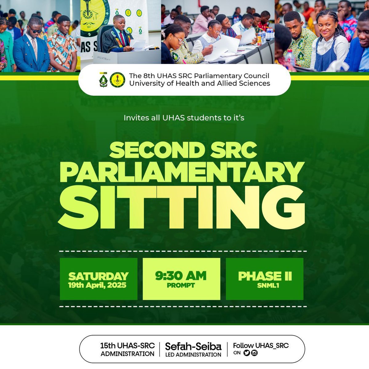 uhas__src's tweet photo. Join us for the 2nd Parliamentary Sitting by the Sefah-Seiba Led Administration on Saturday, April 19, 2025 at 9:30 AM in Phase II, SNML 1. Your voice shapes our future!
#8thUHASParliament #SefahSeibaLedAdmin #UHAS_SRC https://t.co/ZwISHIAe6C