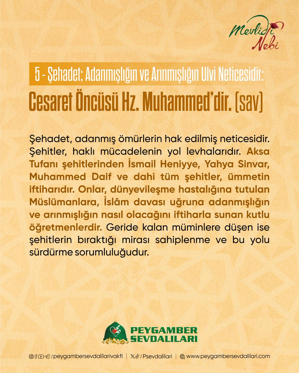 PSevdalilari's tweet photo. 5–Şehadet; Adanmışlığın ve Arınmışlığın Ulvi Neticesidir: Cesaret Öncüsü Hz. Muhammed’dir. (sav) https://t.co/p93fB4dVgZ