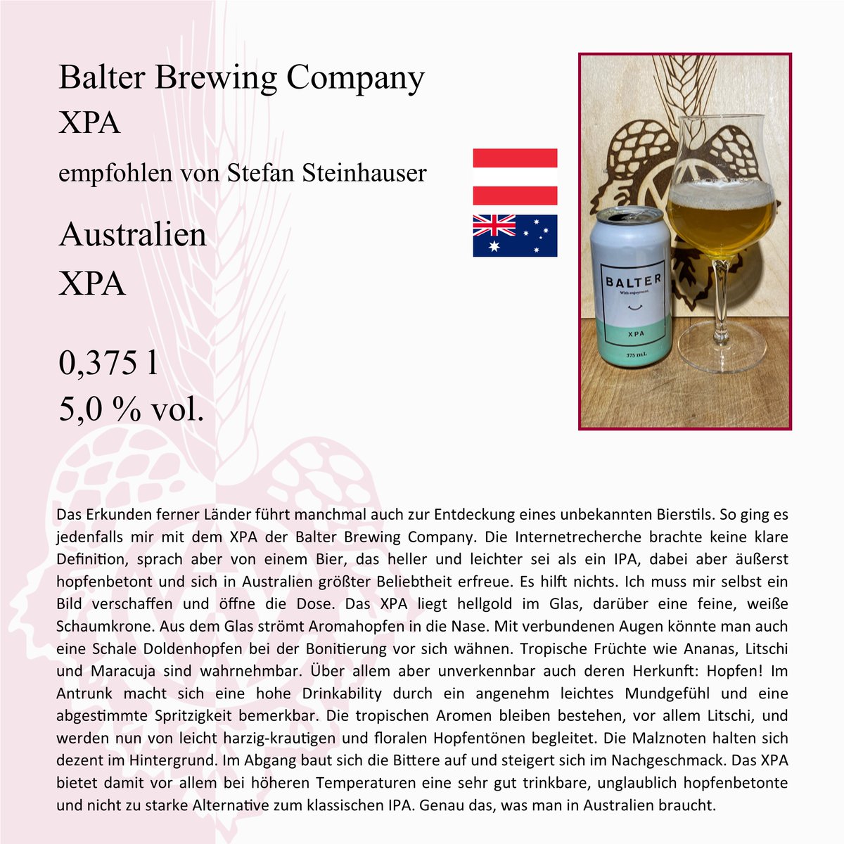 derCAW's tweet photo. Beer of the Week

@balterbrewers  – XPA
recommended by Stefan Steinhauser

Australia
XPA

0.375 l
5.0 % vol.

#CAW #CAW_BeerOfTheWeek #BeerTasting #BeerRecommendation #Beer #XPA #Australia https://t.co/eNL5u9lSFb