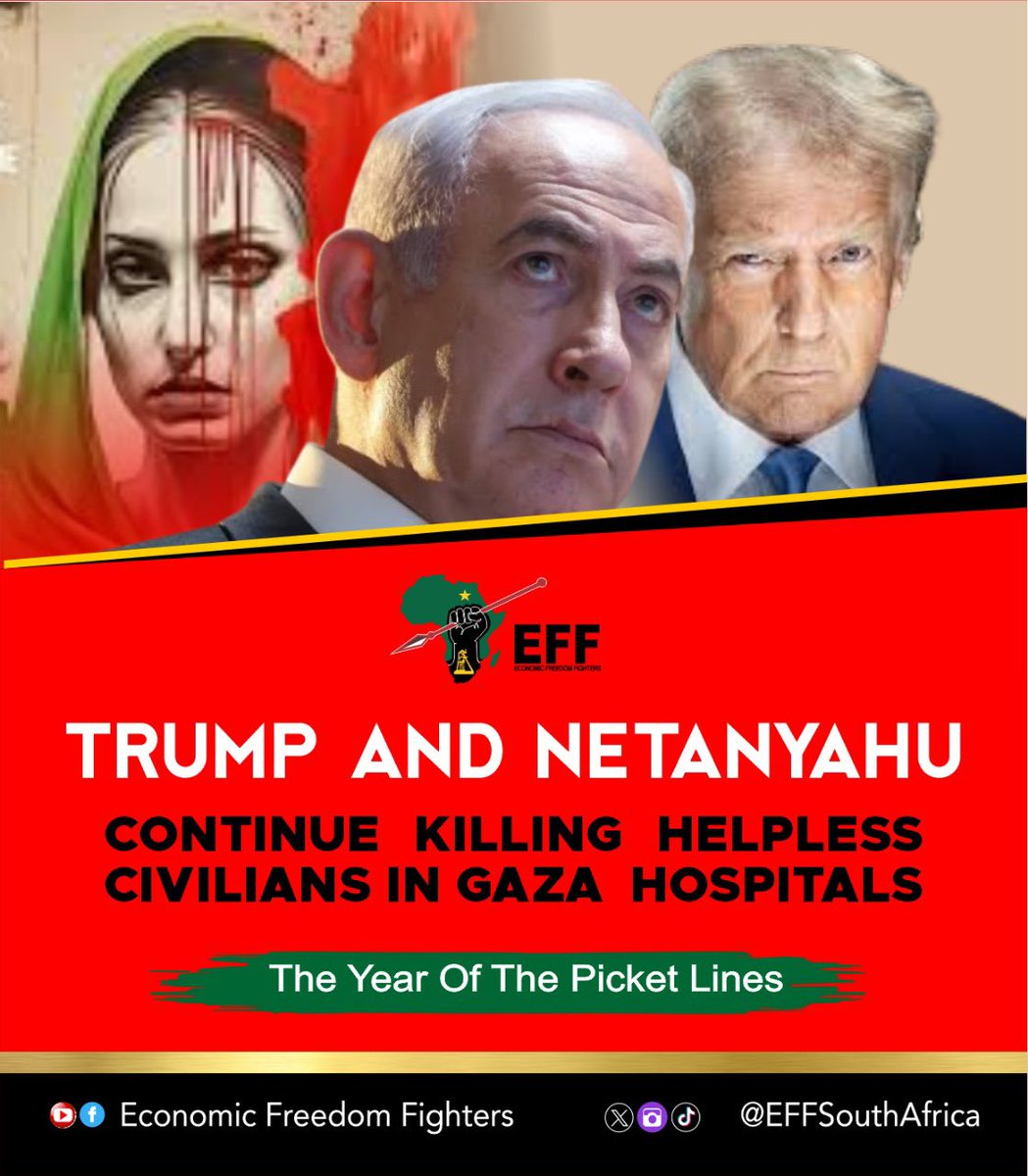 EFFSouthAfrica's tweet photo. Trump and Netanyahu continue killing helpless civilians in Gaza hospitals.

This is yet another blatant act of aggression, proving that Israel, along with its ally the United States of America (US),have no interest in peace but are instead committed to maintaining and expanding their imperialist occupation of Palestine and the broader Middle East.
