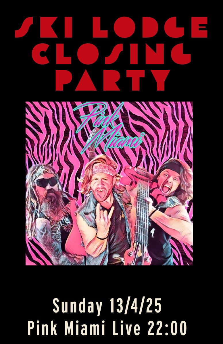 Closing Time.... <a href="/PubLeSkiLodge/">Pub Le Ski Lodge</a> #LaTania closes its doors for Winter tonight, Sunday 13 April 2025. 

Pink Miami playing live at 22:00.