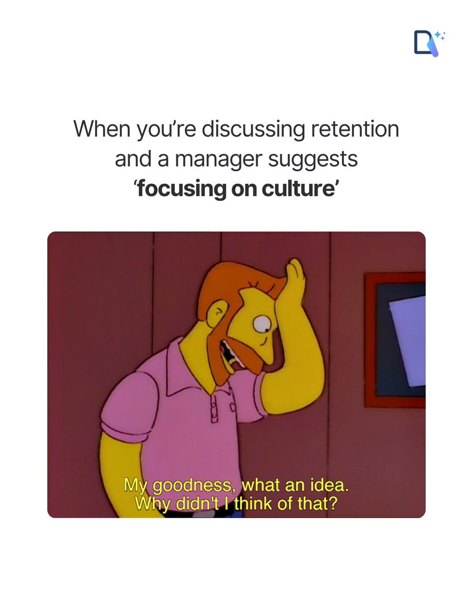 When the manager introduces 'focusing on culture' as the secret sauce for retention... Thanks for the revelation, Captain Obvious! 🤦‍♂️ 

#HRStruggles #WorkplaceWisdom #CultureMatters