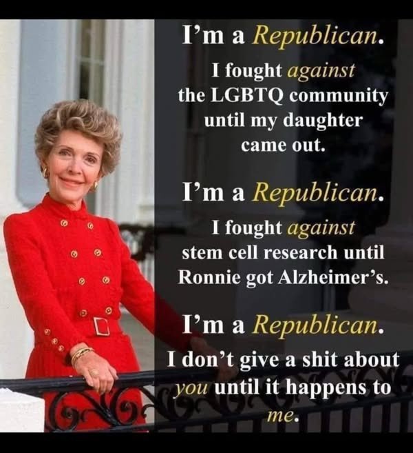 13vixen's tweet photo. @Mikel_Jollett Nancy Reagan always comes to mind when these examples of Repug regret surface. As long as someone else is being hurt, Repugs are okay with it.  A complete lack of empathy!😵‍💫 https://t.co/dgk6KPSIgy