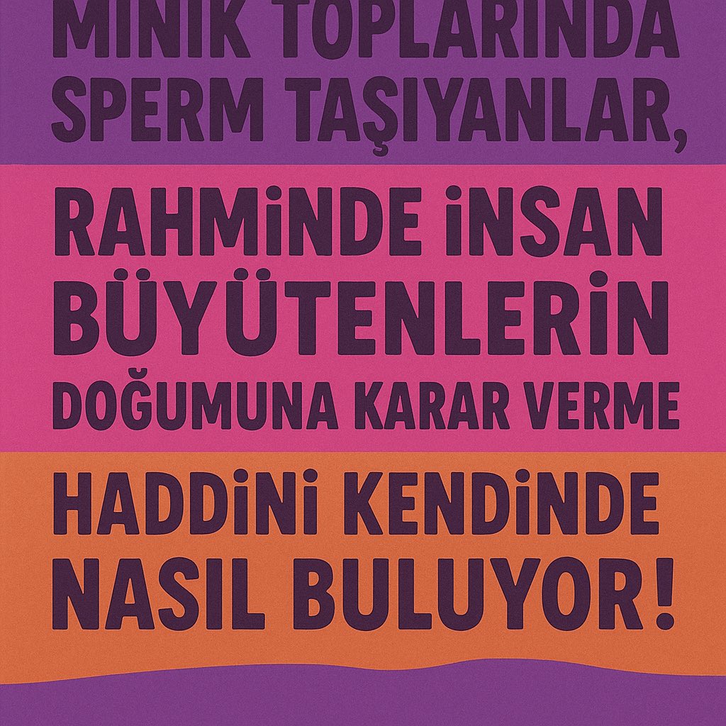 Minik toplarında sperm taşıyanlar, rahminde insan büyütenlerin doğumuna karar verme haddini kendinde nasıl buluyor! 

#BenimBedenimBenimKararım