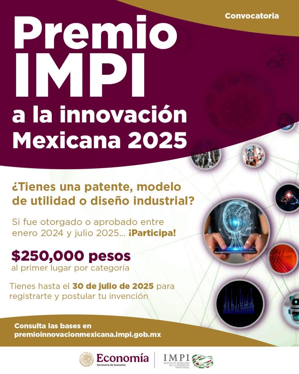 m_ebrard's tweet photo. Convocatoria para participar en el Premio a la Innovación Mexicana 2025 organizado por la secretaría de Economía y el Instituto Mexicano de Propiedad Industrial, innovando nuestro país será cada vez más fuerte e independiente !!! https://t.co/0BxEoy1oRj