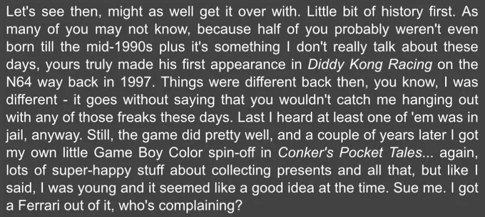 This is not related to the game itself but i still find it funny that rare made bumper the badger be the one character who went to JAIL after the events of diddy kong racing and now hes on parole, but at least hes a good man now 