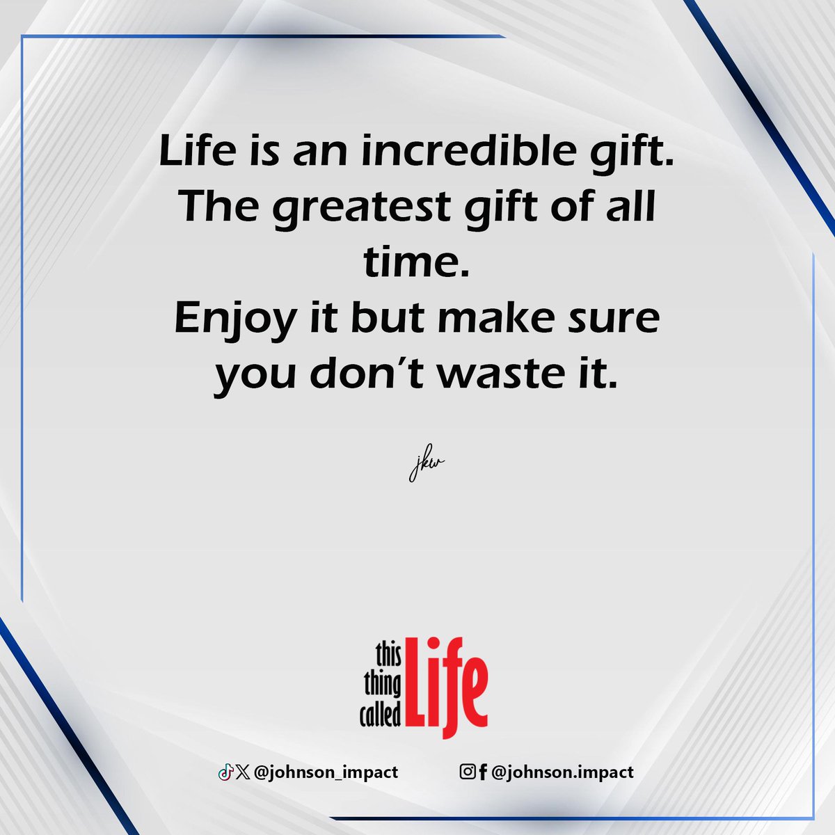 johnson_impact's tweet photo. Don't waste life.
#LifeLessons #life #TrendingNow https://t.co/eKih6FiXKd