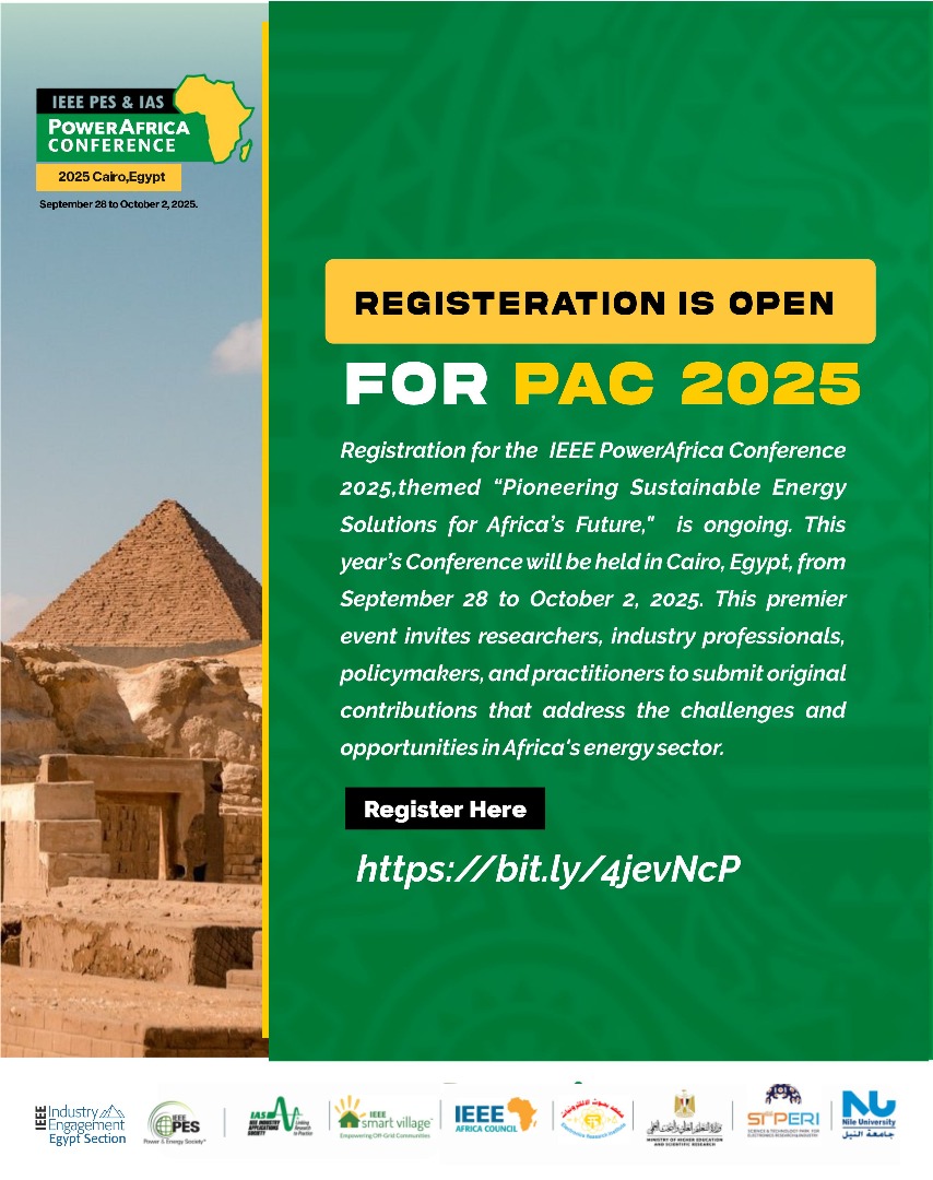 IEEE_PAC's tweet photo. 📷 Registration Now Open! 📷
We are excited to announce that registration for the 2025 IEEE PowerAfrica Conference is officially open!
📷 Conference Dates: September 28 - October 2, 2025
📷 Location: Cairo, Egypt https://t.co/DWG9eFpoB8