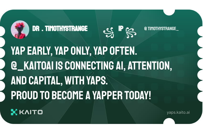Yap early, yap only, yap often.

<a href="/KaitoAI/">Kaito AI 🌊</a> is connecting AI, attention and capital with Yaps.

Just claimed my social card and I'm accumulating Yap points in real-time.

Claim yours 👉 yaps.kaito.ai/referral/15214…