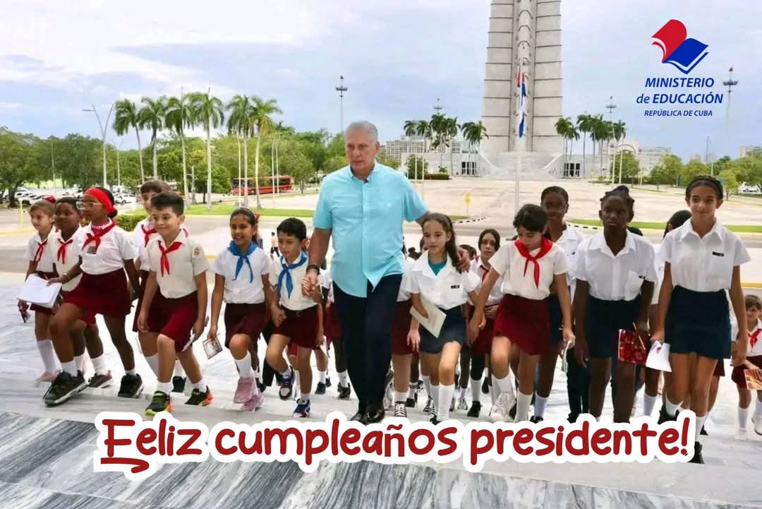 En nombre de los pioneros, adolescentes, jóvenes y todos los trabajadores del sector educacional, reciba una calurosa felicitación por su cumpleaños Miguel Díaz-Canel Bermúdez .
¡Felicidades presidente!
#CubaMined 🇨🇺🇨🇺🇨🇺