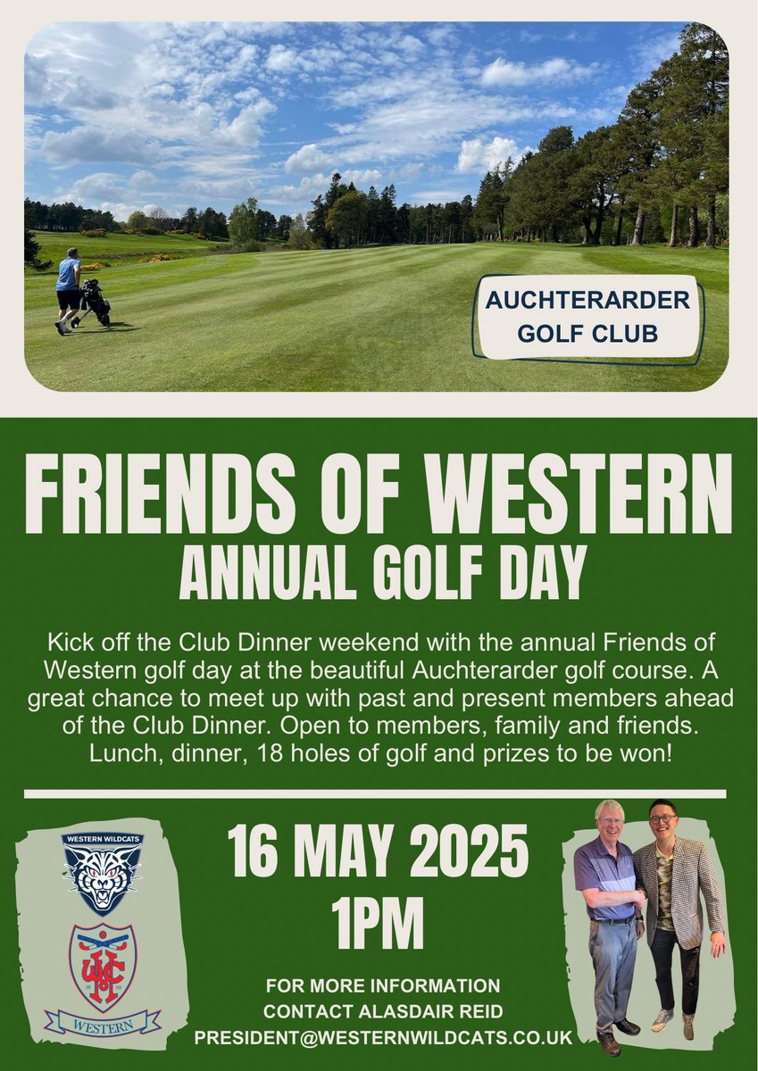 Kick off club dinner weekend and join Friends of Western for their annual golf day on Friday 16th May.

Open to members, family &amp; friends, the day will consist of lunch, 18 holes of golf, dinner &amp; conclude with a prize giving.

For info/sign up, contact Alasdair Reid.