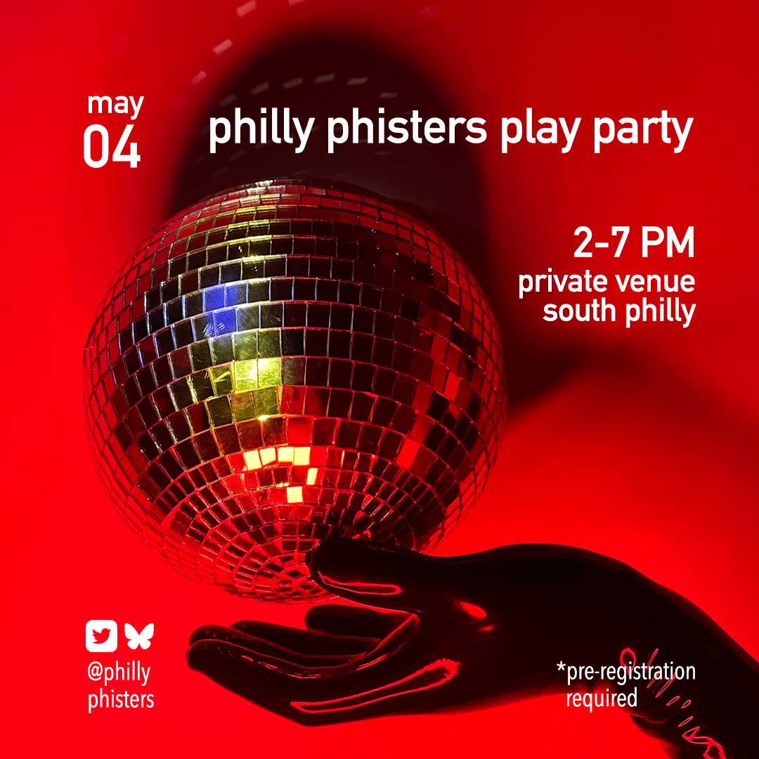🚨 Registration is now open for the Philly Phisters Play Party on Sunday, May 4th from 2-7pm! 🚨 Capacity is limited to 30 people and pre-registration is REQUIRED (link below) 👊👊 Hope to see you there!

Registration Link: forms.gle/Pv3BK6SzShCsL3…