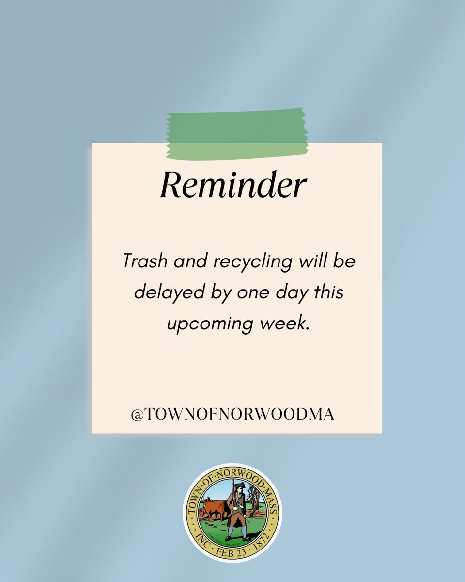 Friendly reminder! Have a great week.

#TrashDelay #NorwoodMA #PatriotsDay
