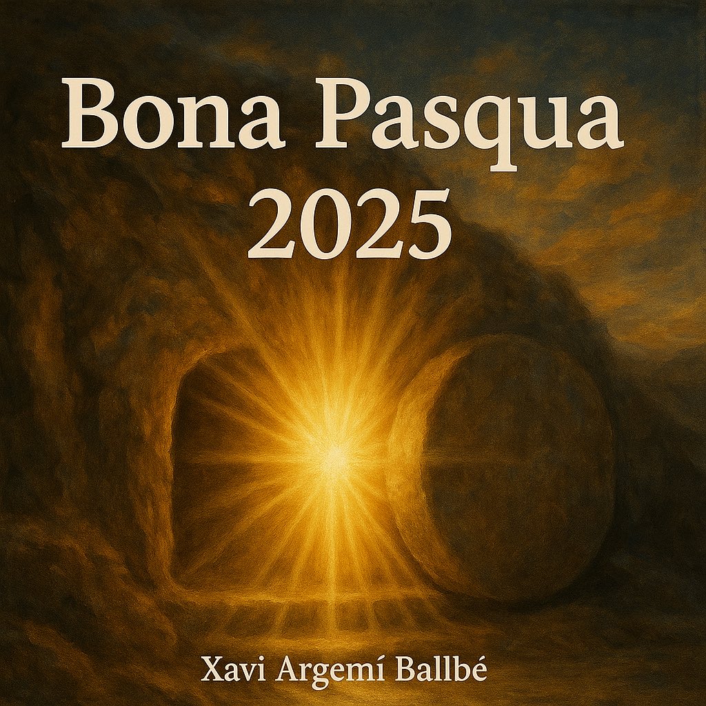 XaviArgemi's tweet image. CA - Bona Pasqua 2025! Que la llum de la Resurrecció ens inspiri a viure amb esperança i sentit.
#Pasqua2025 #Esperança #Llum

ES - ¡Feliz Pascua 2025! Que la luz de la Resurrección nos inspire a vivir con esperanza y propósito.
#Pascua2025 #Esperanza #Luz