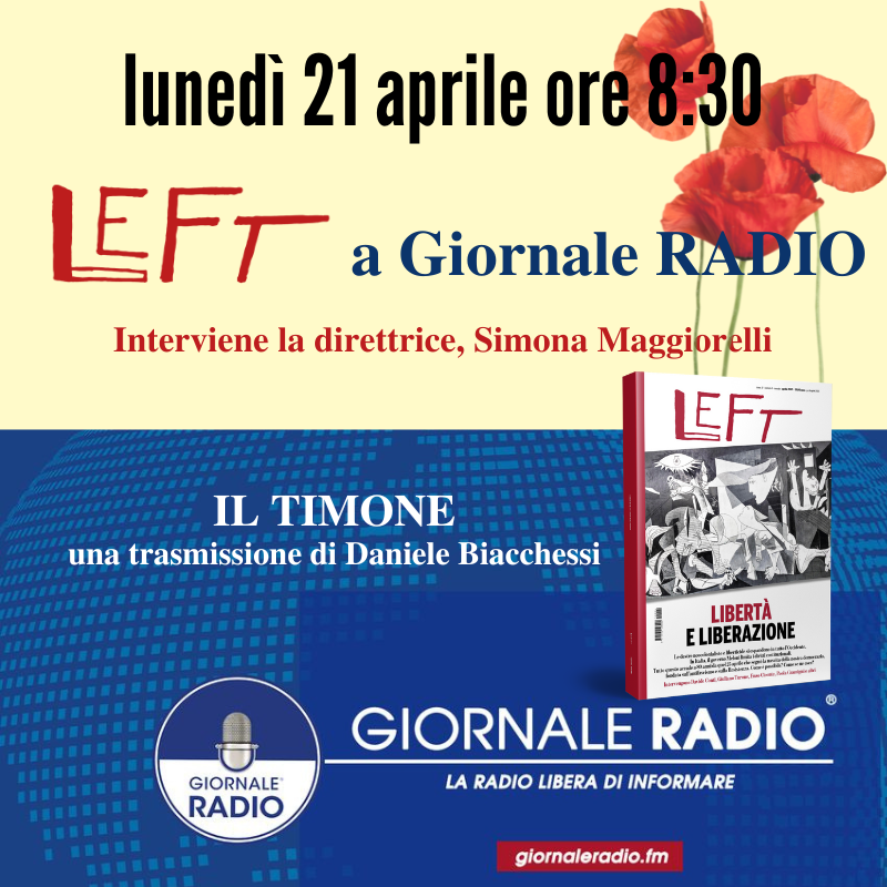 Left_rivista's tweet photo. #Ultimora 📻 Cari lettori il #21aprile @simonamaggiorel interviene al #Timone di Daniele Biacchessi su #GiornaleRadio per commentare le ultime notizie di politica e presentare il numero LIBERTÀ E LIBERAZIONE🌹

Verso un nuovo #25Aprile con #Left ✊🚩
Info https://t.co/M1YnKuWG0T https://t.co/S5CbfK3bEl