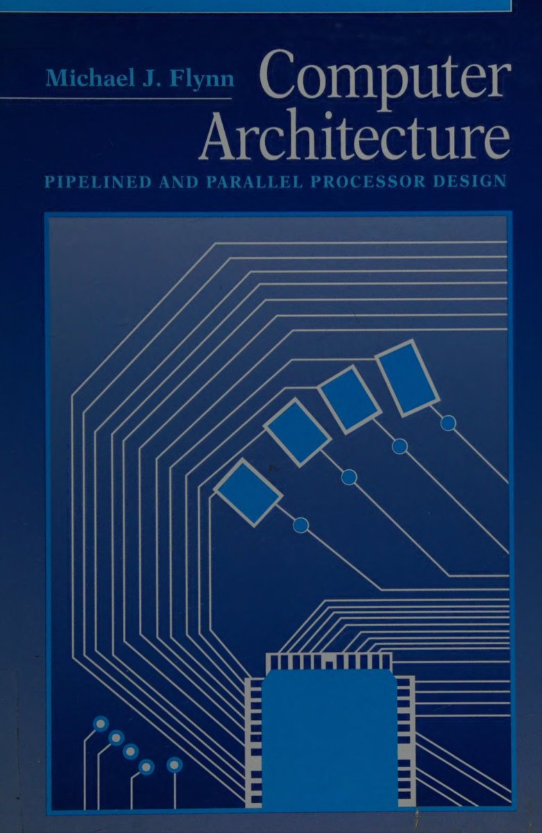obr2021's tweet image. Computer Architecture
Pipelined and Parallel Processor Design
Michael J. Flynn