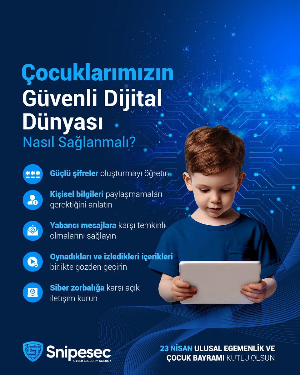 SnipeSec's tweet photo. 👨‍💻 Çocuklarımızın dijital dünyada güvenliği sağlamak için harekete geçin!

23 Nisan Ulusal Egemenlik ve Çocuk Bayramı Kutlu Olsun...

#23Nisan #UlusalEgemenlik #ÇocukBayramı #DijitalGelecek #DijitalGüvenlik
#SiberGüvenlik #Snipesec #CyberSecurityAgency https://t.co/DuwoQpetpm