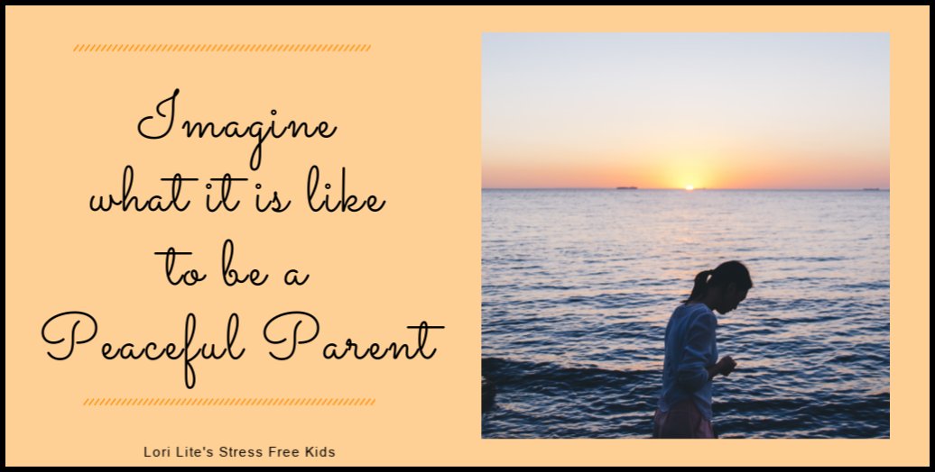 StressFreeKids's tweet image. Feeling out of control? Visualize what it would feel like to be a peaceful parent. #parenting #mindful