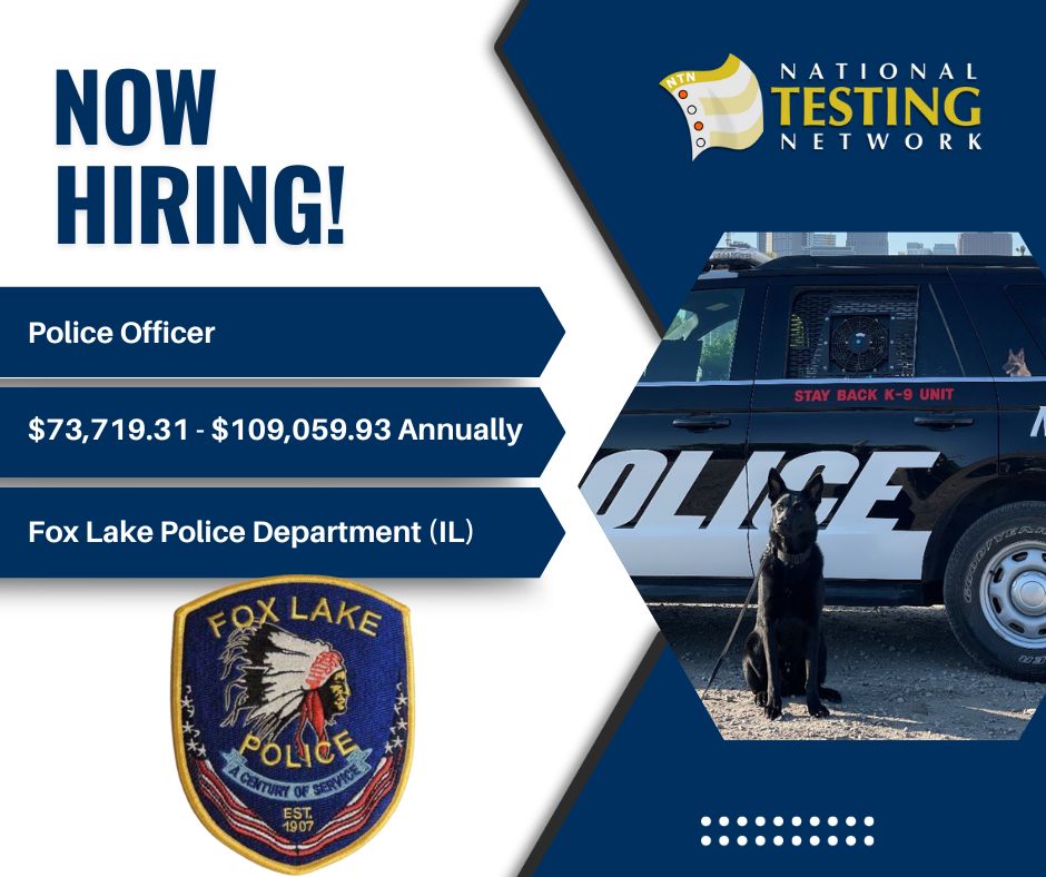 The Fox Lake Police Department [Fox Lake, IL] is hiring for the position of Police Officer.
Please submit your application materials by 05/29/25.
Salary: $73,719.31 - $109,059.93 Annually
For more information, please visit nationaltestingnetwork.com.