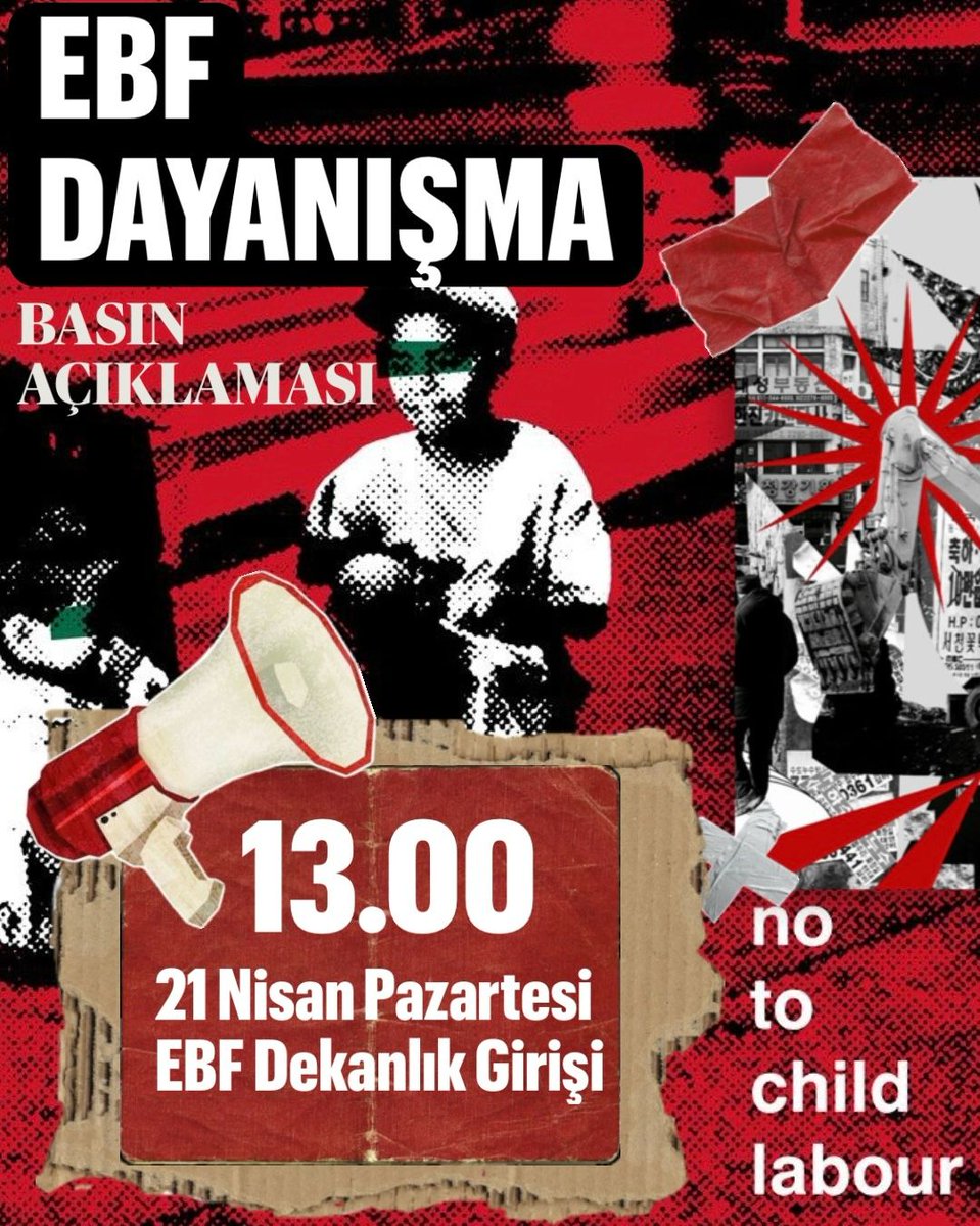 Çocuk İşçiliğine Hayır!
🗓 21 Nisan Pazartesi
🕖 13.00
📍 EBF Dekanlık Girişi
Ankara Üniversitesi Eğitim Bilimleri Fakültesi Dayanışması